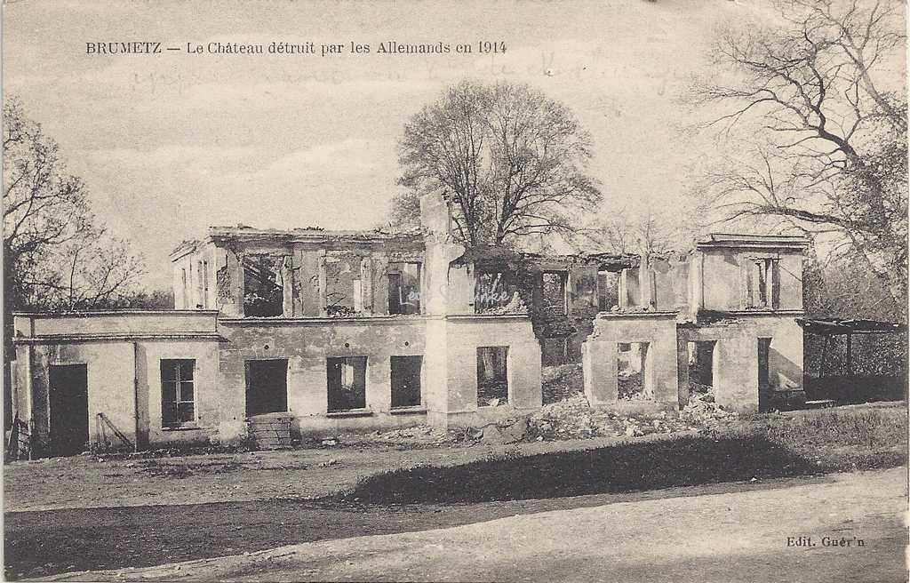 02-Brumetz - Le Château détruit en 1914 (Edit. Guérin)