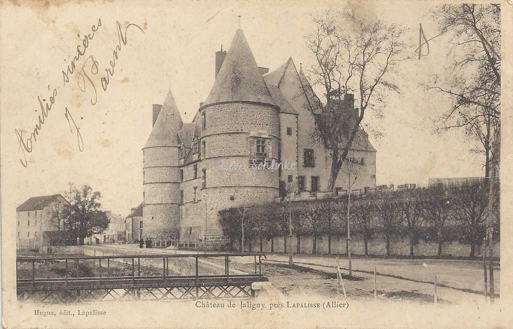 03-Jaligny - Château de Jaligny, près Lapalisse (Hugon édit.)