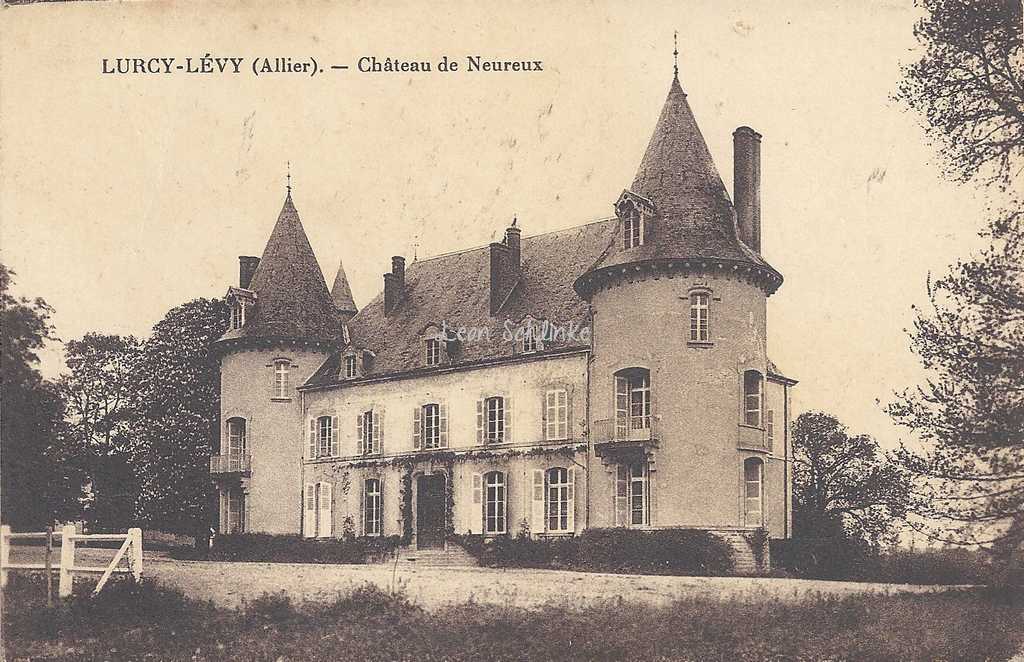 03-Lurcy-Lévy - Château de Neureux (Ss édit.)