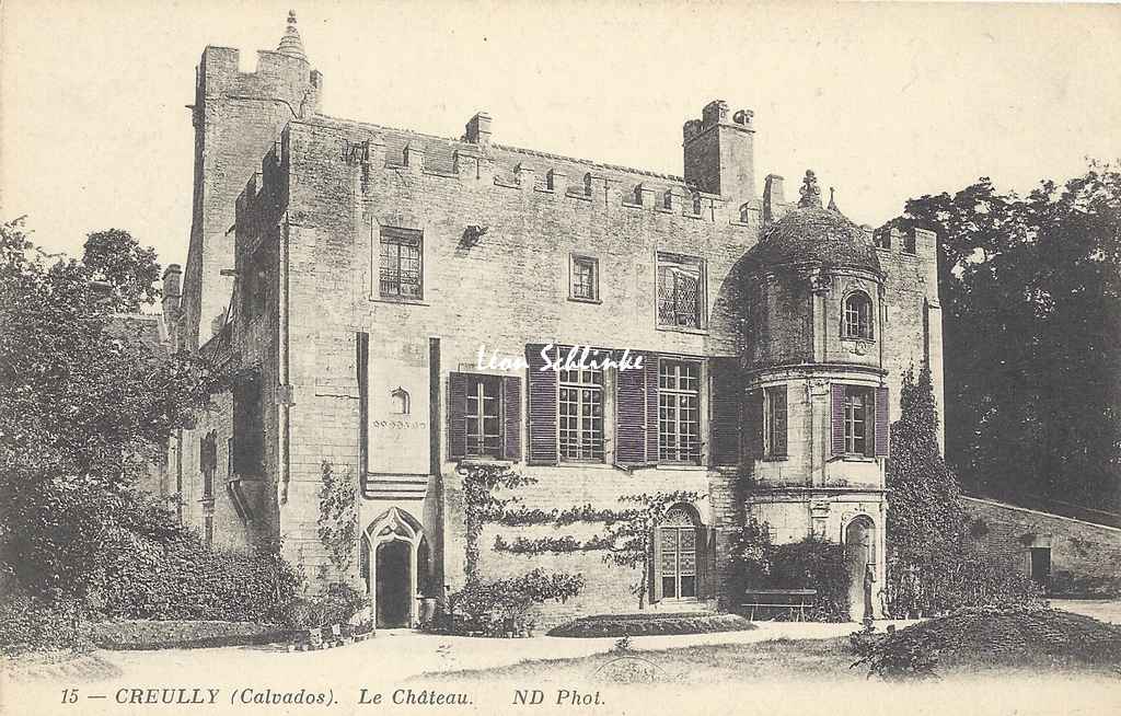 14-Creully - Le Château (ND 15)