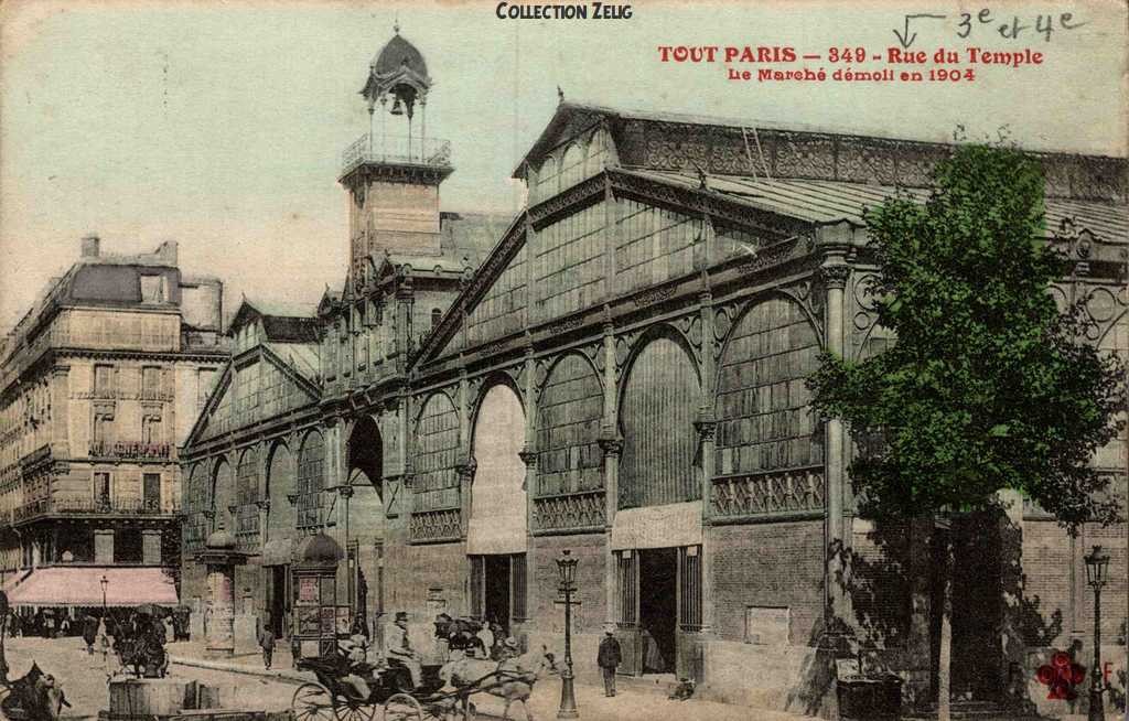 349 - Rue du Temple - Le Marché démoli en 1904