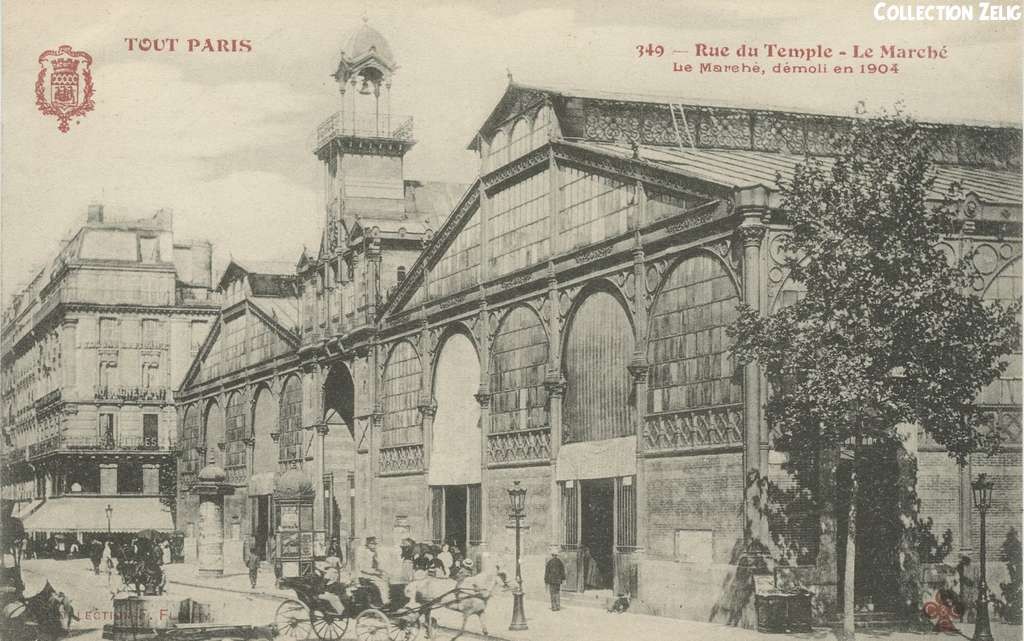 349 - Rue du Temple - Le Marché (démoli en 1904)
