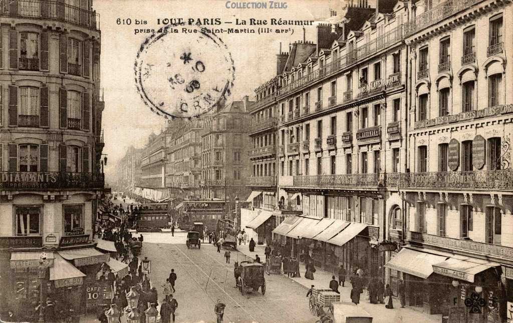 610 bis - La Rue Réaumur prise de la Rue St-Martin