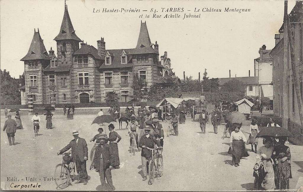 UNIC 84 - TARBES - Le Château Montagnan et la rue Achille Jubinal