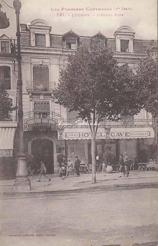 1 - 561 - Luchon - L'Hôtel Cavé