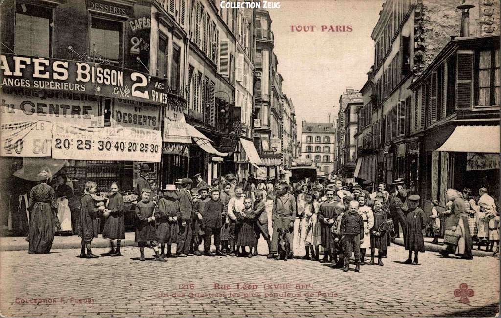 1216 - Rue Léon, un des quartiers les plus populeux de Paris