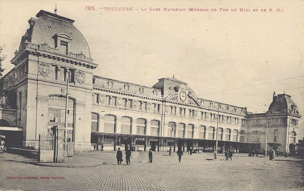 195 - La Gare Matabiau - Chemin de Fer du Midi
