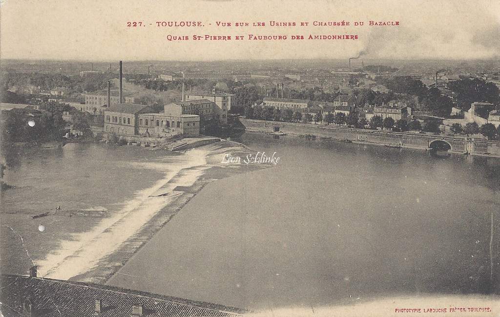 227 - Vue sur les Usines et Chausée du Bazacle