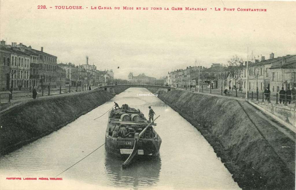 228 - Le Canal du Midi et au fond la Gare Matabiau  - Le Pont Constantine