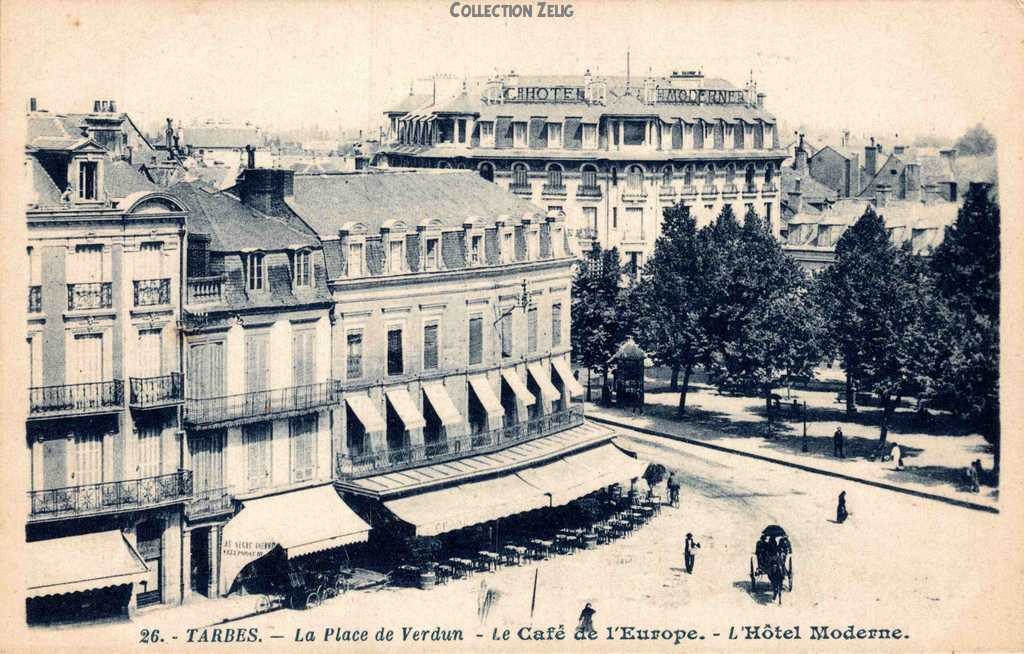 26 - La Place de Verdun - Le Café de l'Europe - L'Hôtel Moderne