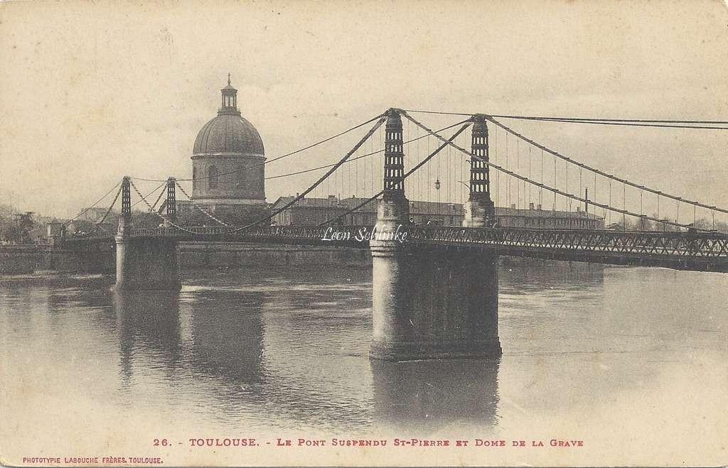 26 - Le Pont suspendu St-Pierre et Dôme de la Grave