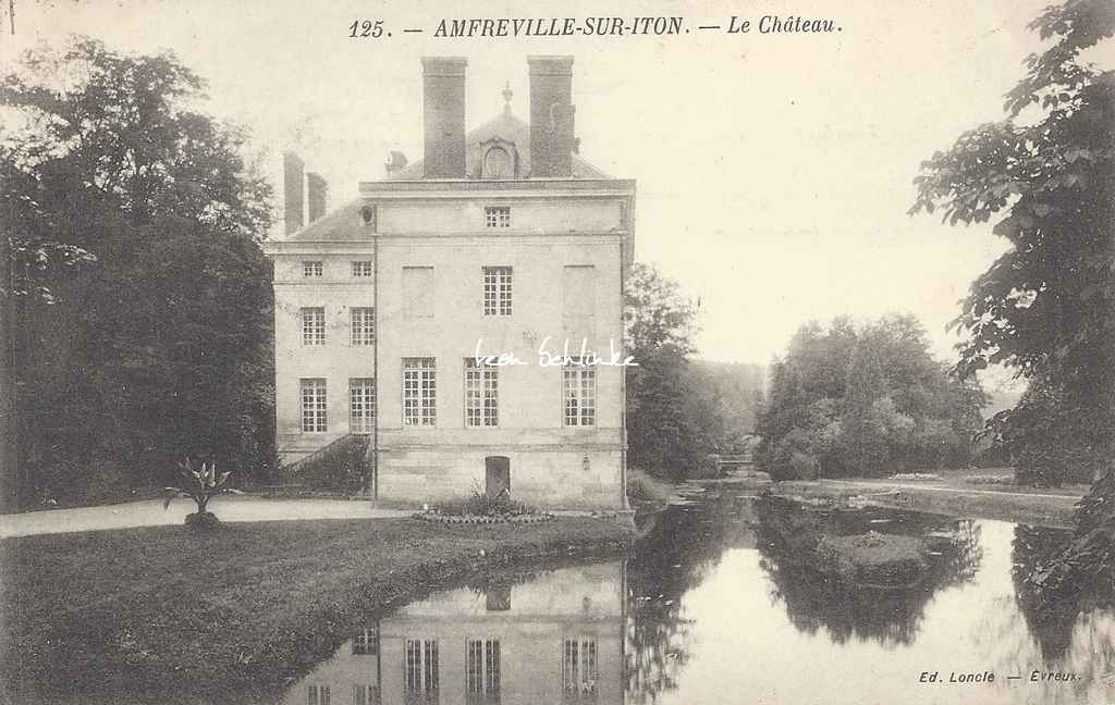 27- Amfreville-sur-Iton - Le Château (Ed. Loncle 125)