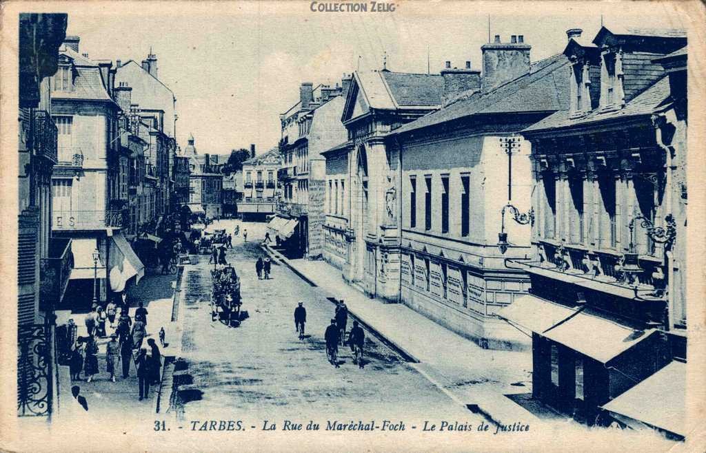 31 - La Rue du Maréchal Foch - Le Palais de Justice (vue 1)