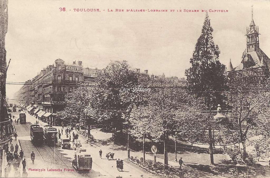 36 - La Rue Alsace-Lorraine  et  le Square du Capitole