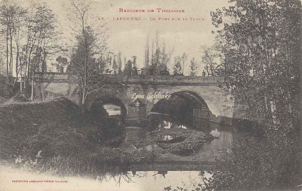 48 - Lardenne - Le Pont sur le Touch