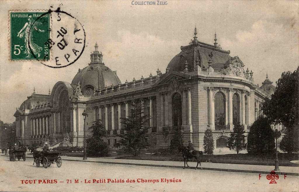 71 M - Le Petit Palais des Champs-Elysées