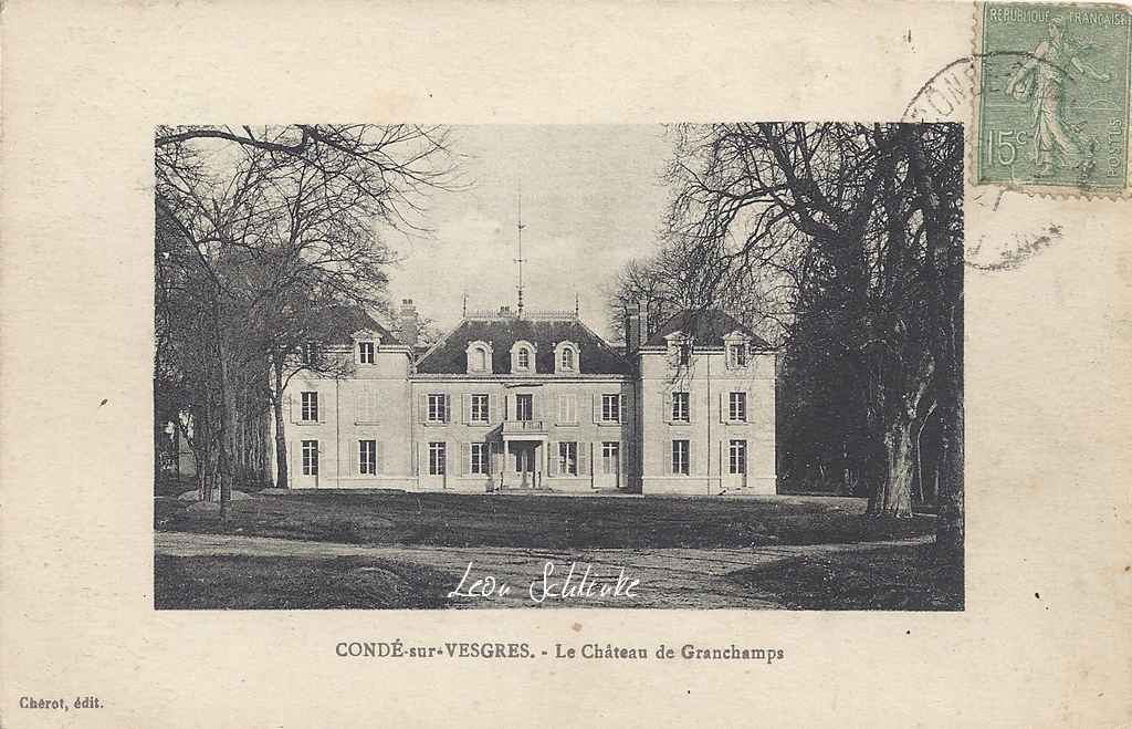 78-Condé-sur-Vesgres - Château de Granchamps (Ed.Chérot)
