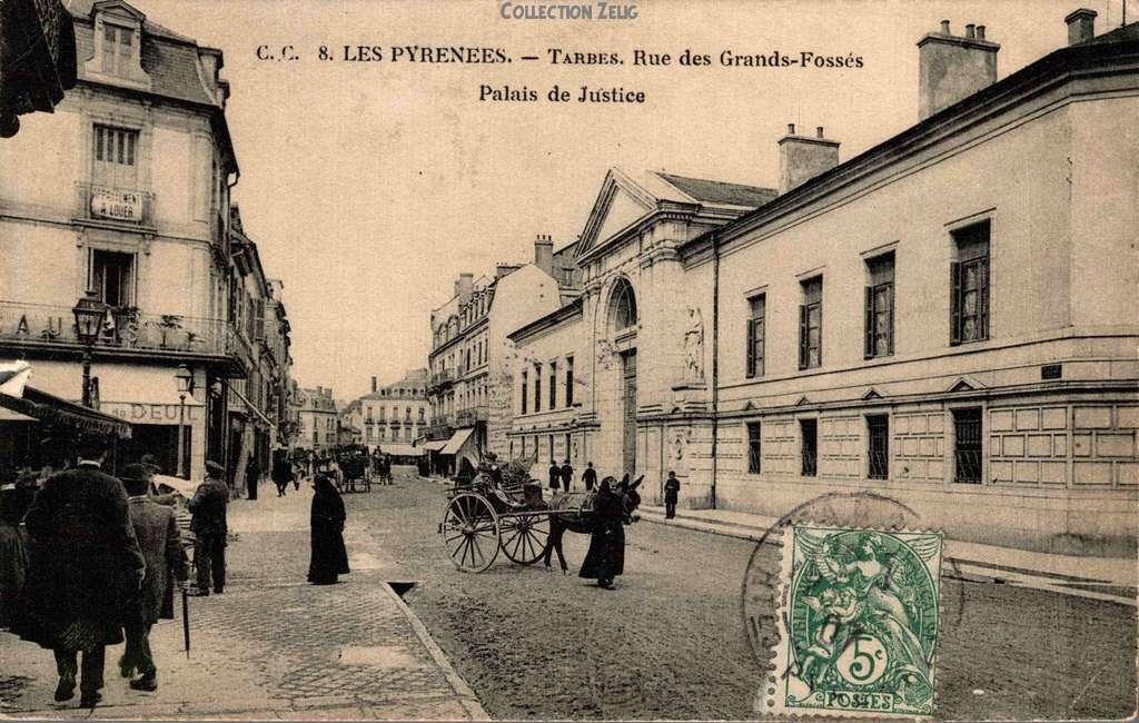 8 -TARBES -  Rue de Grands-Fossés - Palais de Justice