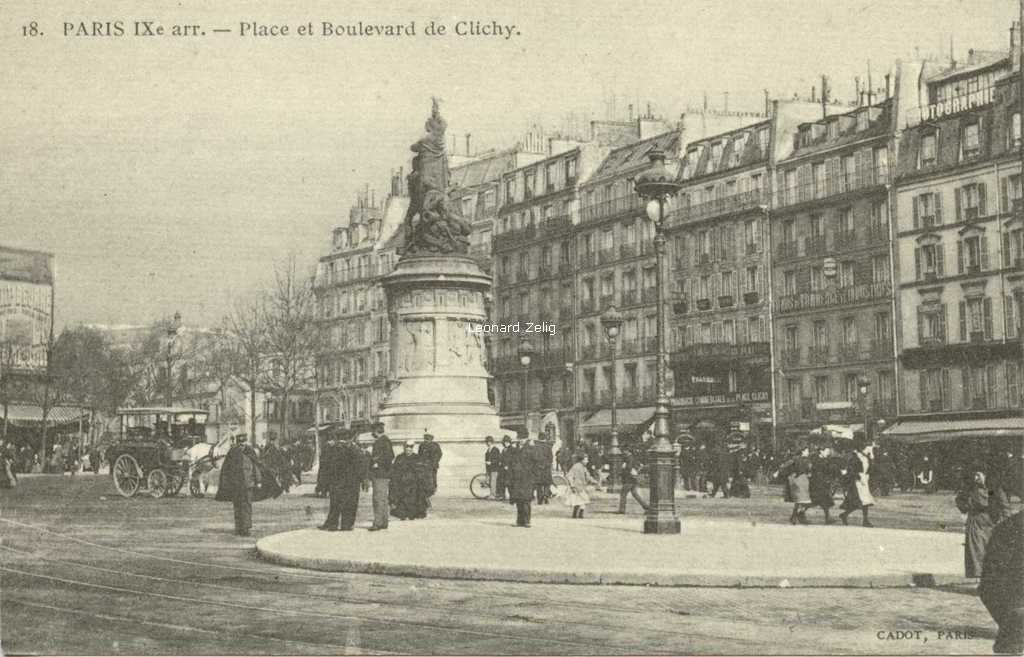 Cadot 18 - PARIS IX° arr. - Place et Boulevard de Clichy
