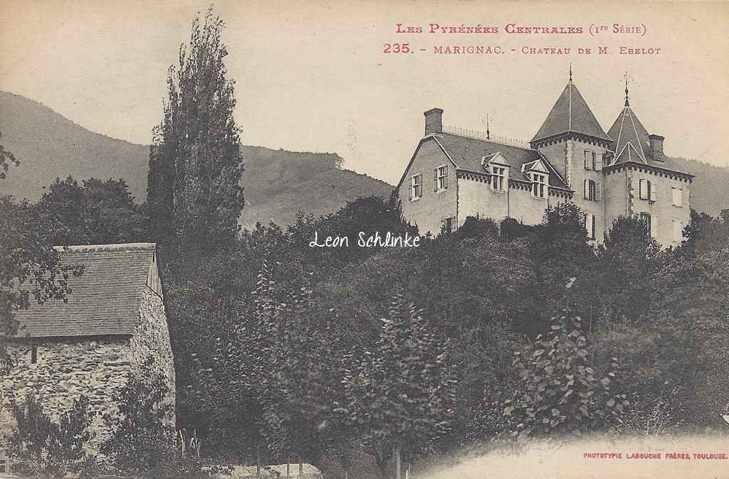 Marignac - Château de M. Ebelot (Labouche 235)