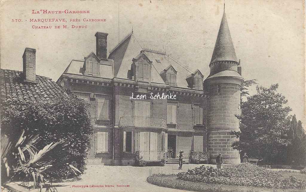 Marquefave - Château de M. Dubuc (Labouche 570)