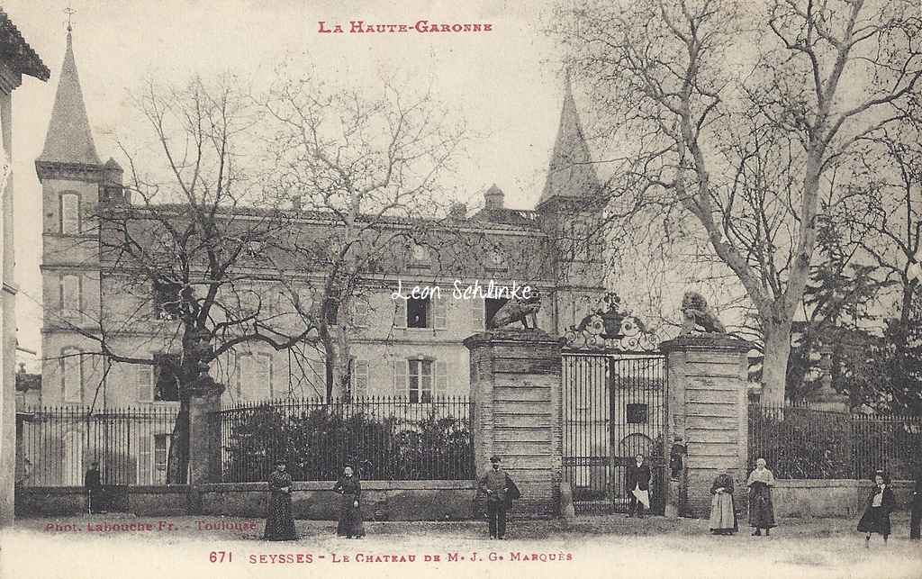 Seysses - Le Château de M. J·G. Marquès (Labouche 671)